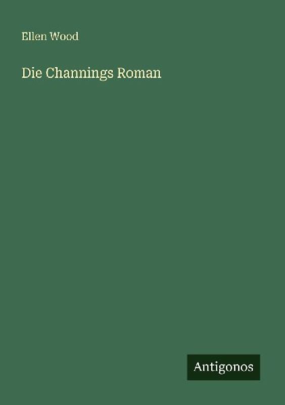 Die Channings Roman