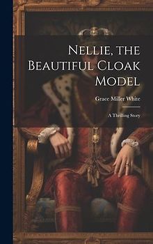 Nellie, the Beautiful Cloak Model