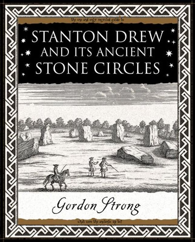 Stanton Drew: And Its Ancient Stone Circles - Strong, Gordon