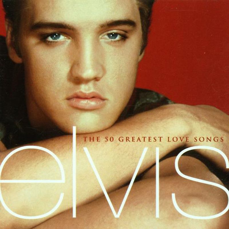 Elvis Presley - The 50 Greatest Love Songs
