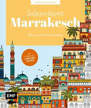 Ausmalparadies – Sehnsuchtsort Marrakesch