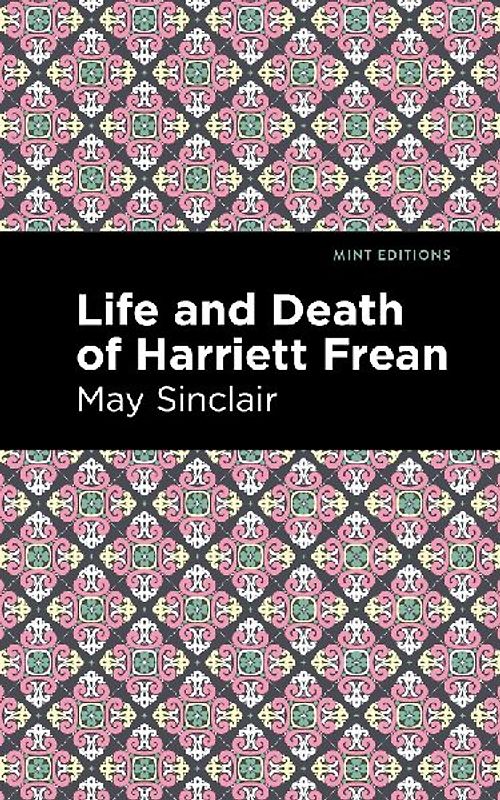 Life and Death of Harriett Frean