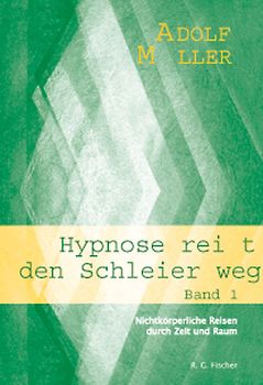 Hypnose reisst den Schleier weg
