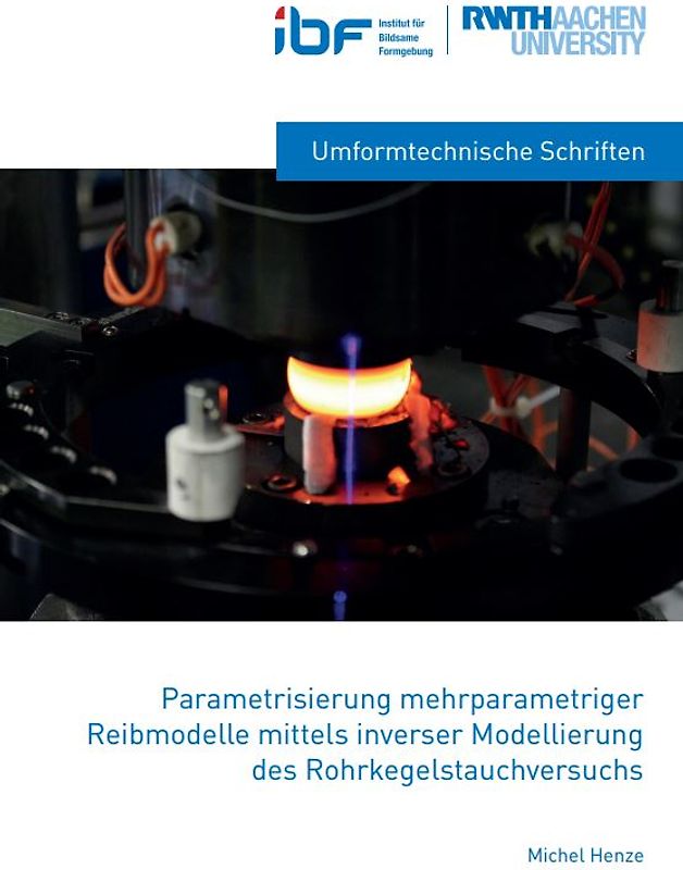 Parametrisierung mehrparametriger Reibmodelle mittels inverser Modellierung des Rohrkegelstauchversuchs