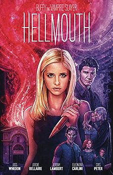 Buffy the Vampire Slayer: Hellmouth Limited Edition (Buffy the Vampire Slayer/Angel)