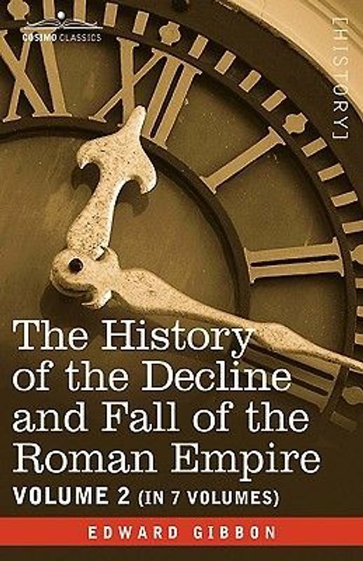 The History of the Decline and Fall of the Roman Empire, Vol. II