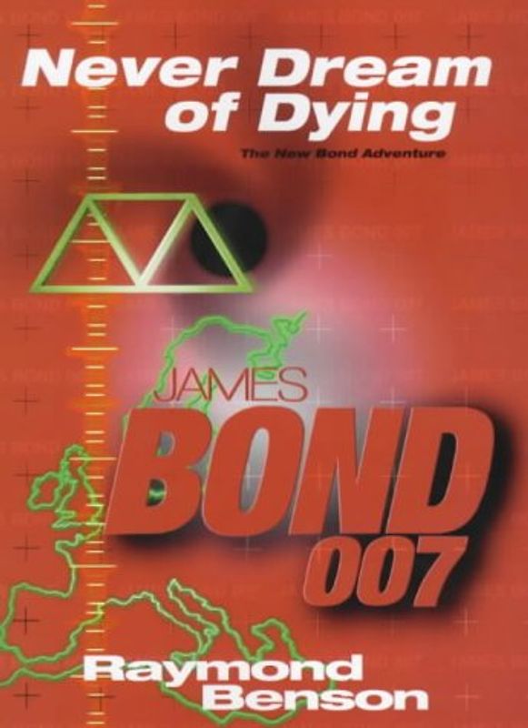 Never Dream of Dying (James Bond 007) - Benson, Raymond