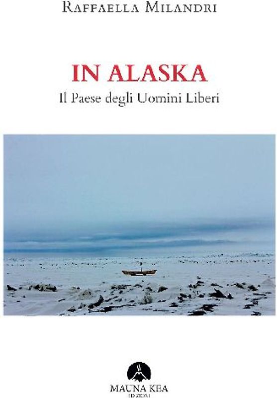 In Alaska. Il paese degli uomini liberi