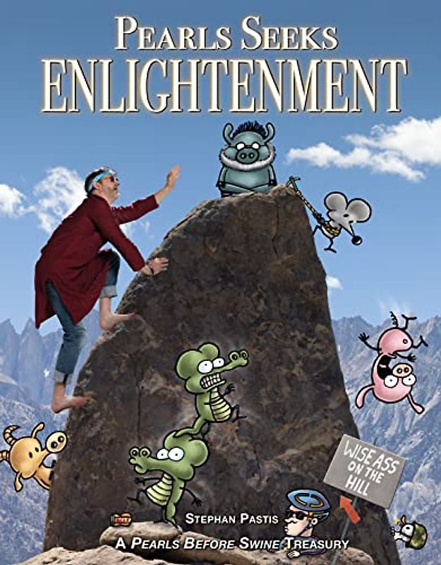 Pearls Seeks Enlightenment: A Pearls Before Swine Treasury (The Pearls Before Swine)