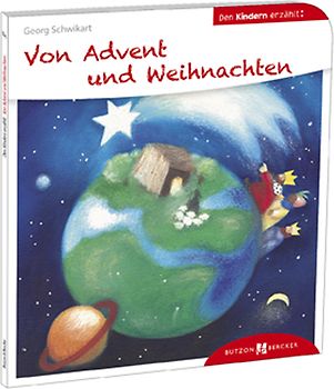 Von Advent und Weihnachten den Kindern erzählt