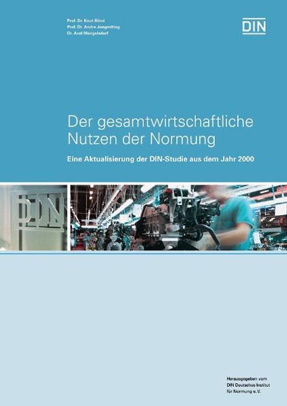 Der Gesamtwirtschaftliche Nutzen der Normung