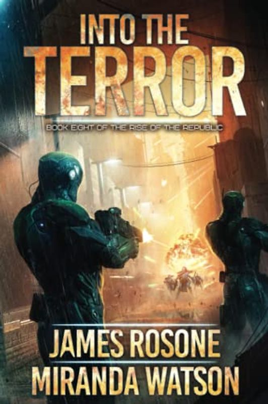 Into the Terror: Book Eight (Rise of the Republic, Band 8)