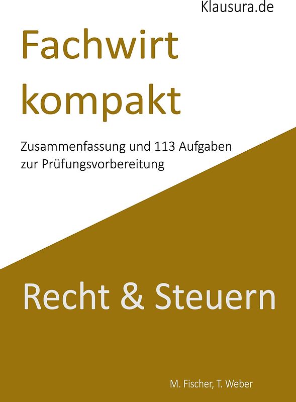 Fachwirt kompakt Recht & Steuern