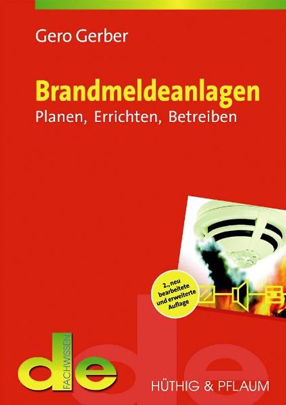 Brandmeldeanlagen. Planen, Errichten, Betreiben