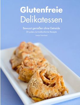 Glutenfreie Delikatessen