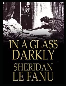 In a Glass Darkly