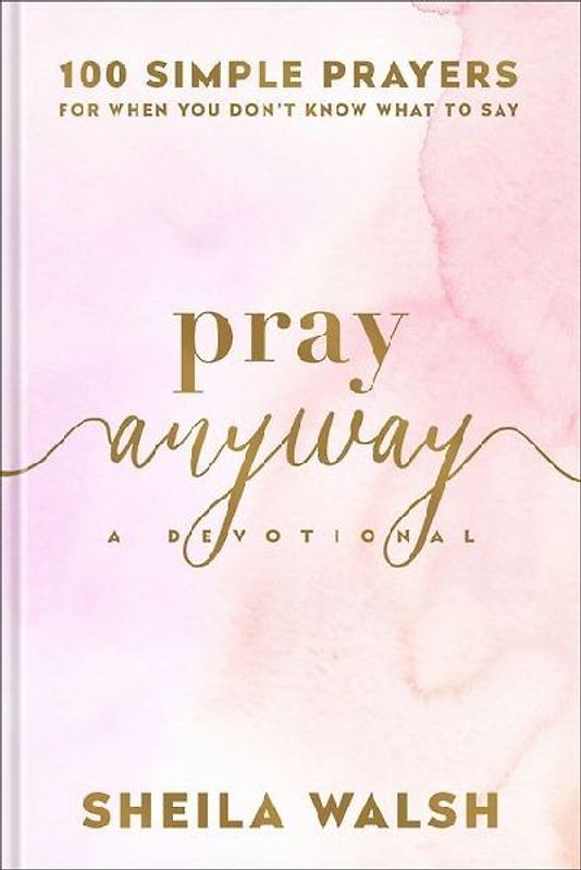Pray Anyway