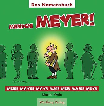 Mensch, Meyer!