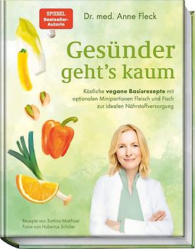 Gesünder geht’s kaum