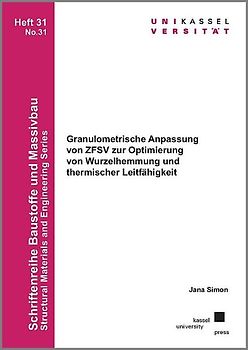 Granulometrische Anpassung von ZFSV zur Optimierung von Wurzelhemmung und thermischer Leitfähigkeit