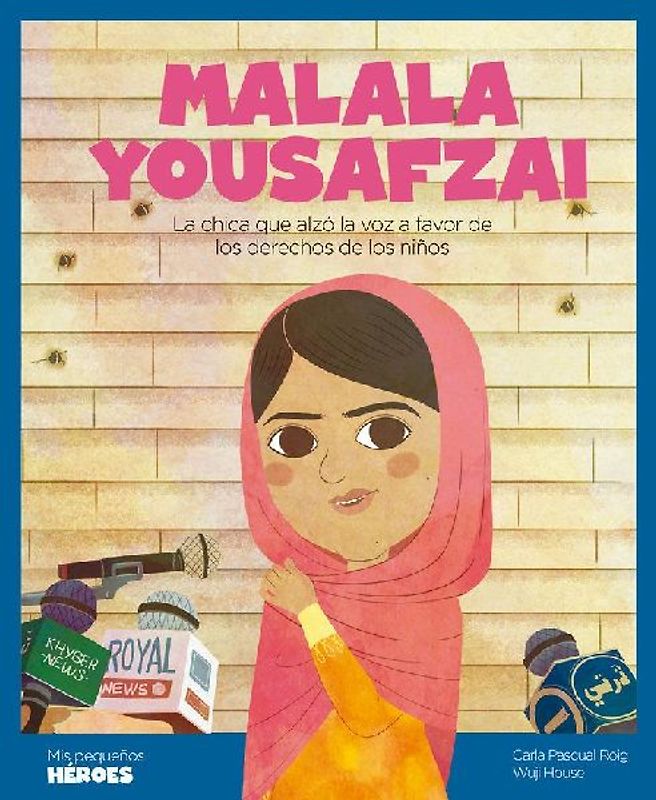 Malala Yousafzai : la chica que alzó la voz a favor de los derechos de los niños
