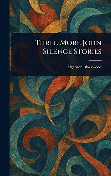 Three More John Silence Stories