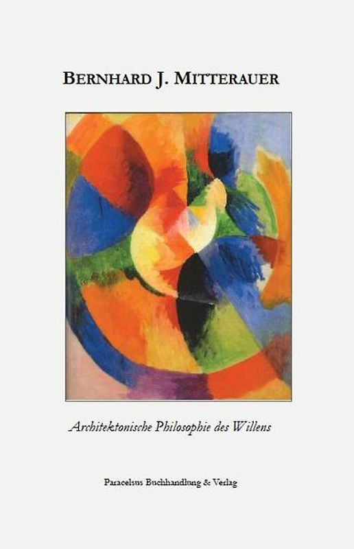 Architektonische Philosophie des Willens