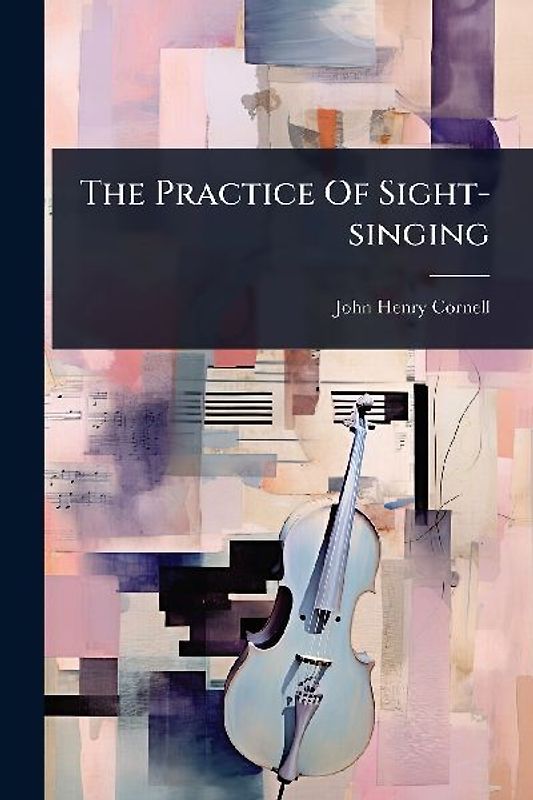 The Practice Of Sight-singing