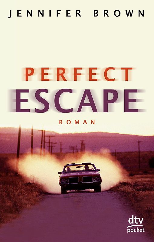 Perfect Escape. Roman