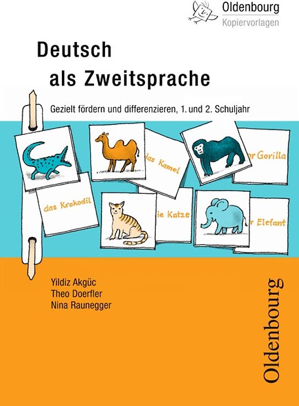 Oldenbourg Kopiervorlagen / Deutsch als Zweitsprache. Gezielt fördern und differenzieren, 1. - 2. Schuljahr - Band 188. Kopiervorlagen