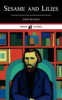 Sesame and Lilies: The 1865 Classic