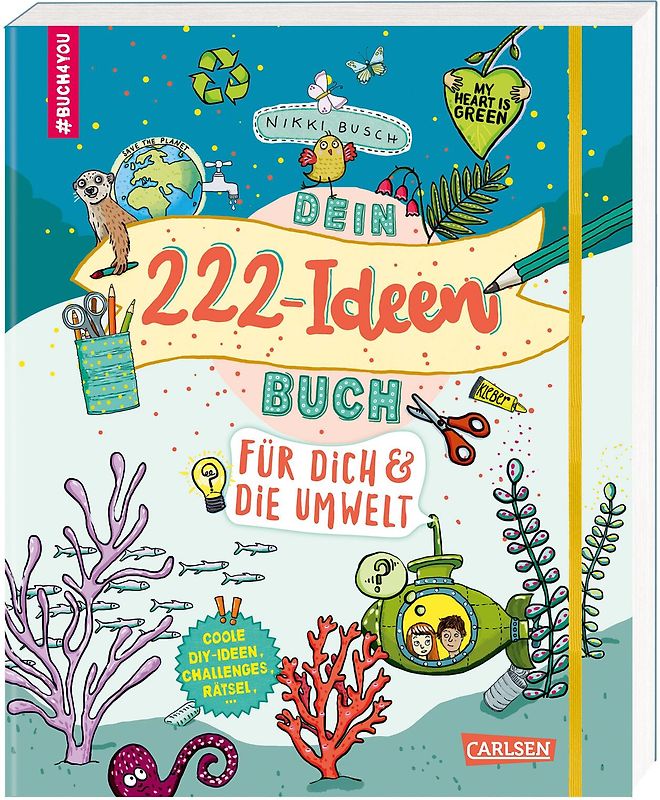 #buch4you: Dein 222 Ideen-Buch für dich und die Umwelt