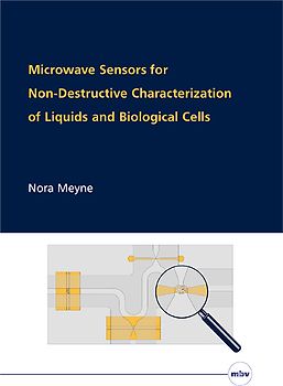 Microwave Sensors for Non-Destructive Characterization of Liquids and Biological Cells