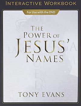 The Power of Jesus' Names Interactive Workbook (Names of God)