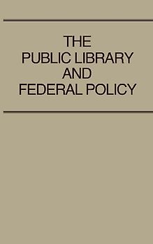 The Public Library and Federal Policy