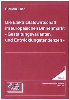 Die Elektrizitätswirtschaft im europäischen Binnenmarkt