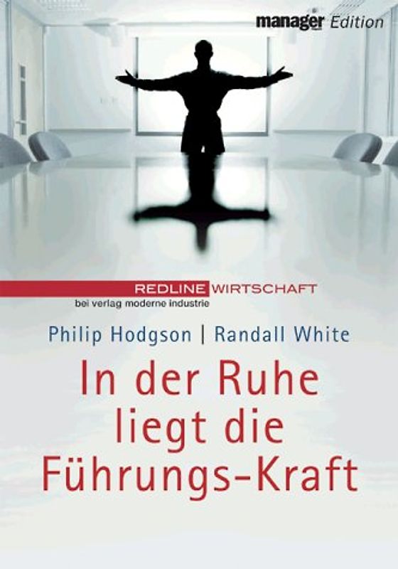 In der Ruhe liegt die Führungs-Kraft