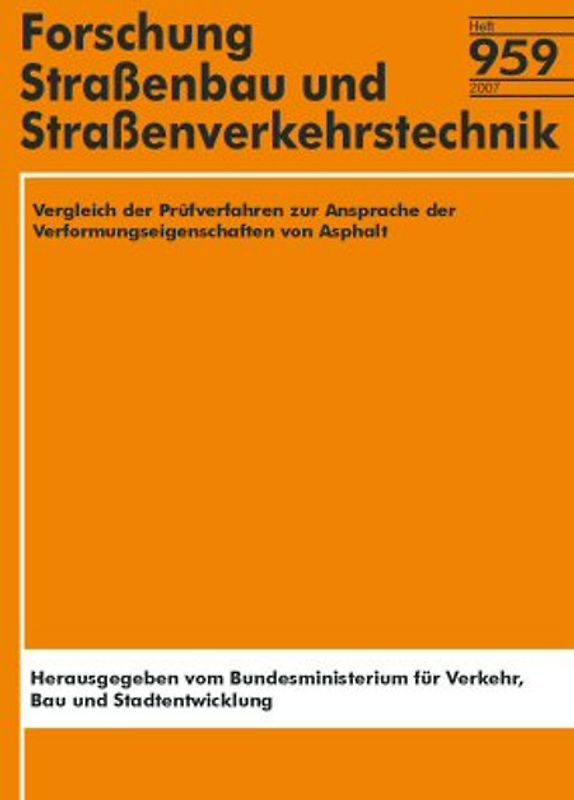 Vergleich der Prüfverfahren zur Ansprache der Verformungseigenschaften von Asphalt