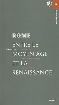 Rome entre le Moyen Age et la Renaissance