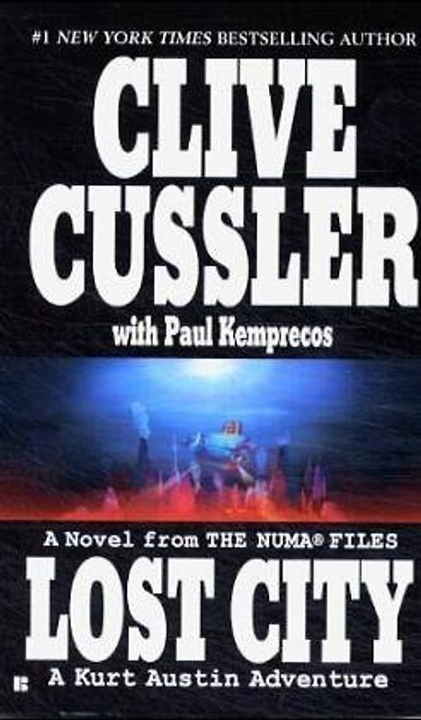 A Novel from The Numa Files. Lost City: A Kurt Austin Adventure