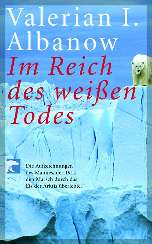 Im Reich des weissen Todes