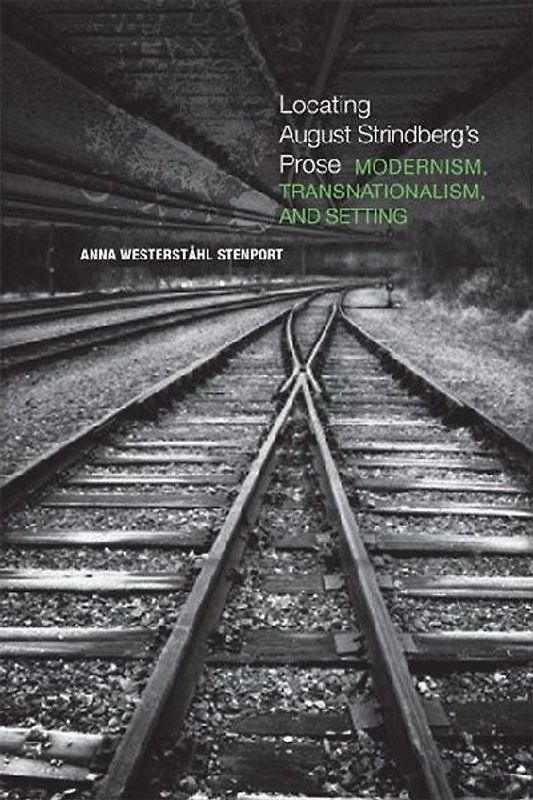 Locating August Strindberg's Prose
