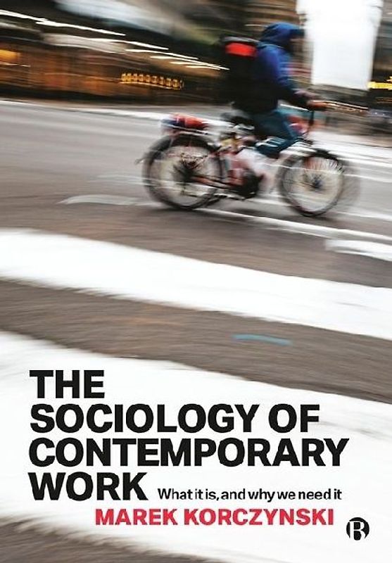 The Sociology of Contemporary Work
