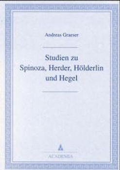 Studien zu Spinoza, Herder, Hölderlin und Hegel