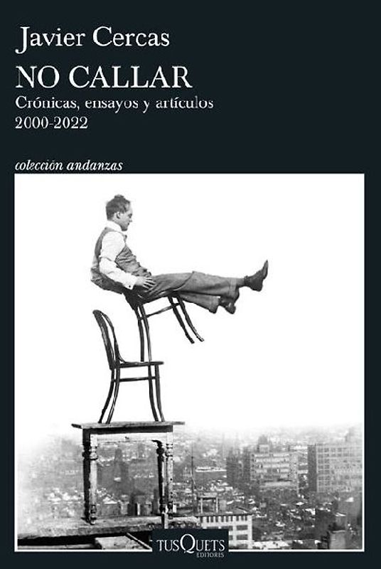 No Callar: Crónicas, Ensayos Y Artículos 2000-2022 / Don't Be Silent