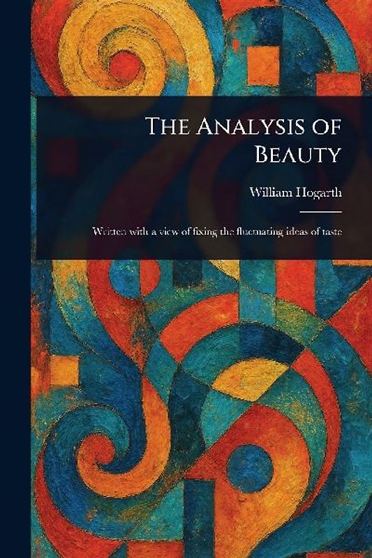 The Analysis of Beauty