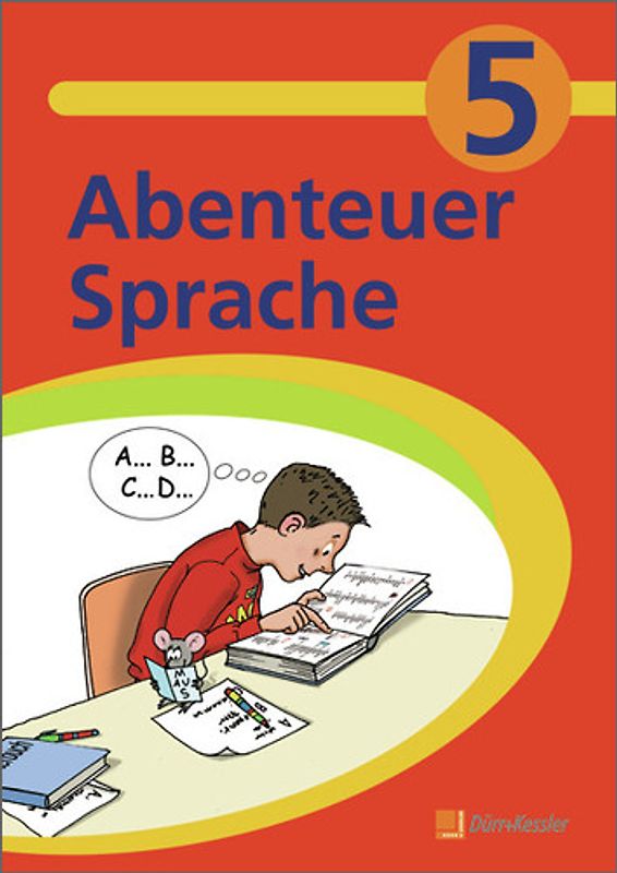 Abenteuer Sprache - Fördermaterialien für den Deutschunterricht