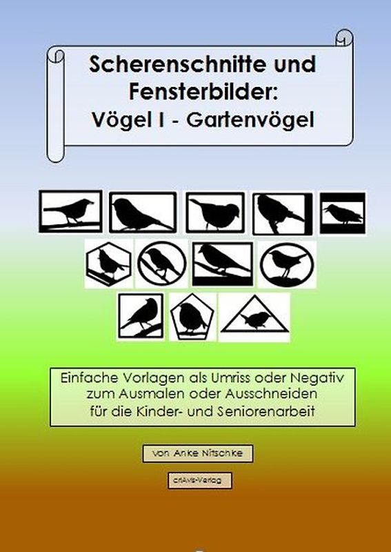 Scherenschnitte und Fensterbilder: Vögel I. Gartenvögel