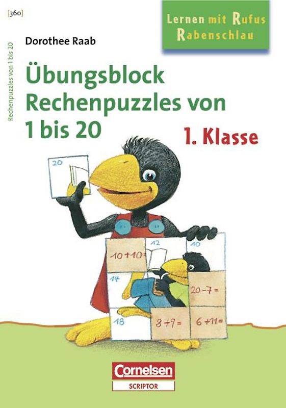 Dorothee Raab - Lernen mit Rufus Rabenschlau / 1. Schuljahr - Rechenpuzzles von 1 bis 20. Band 360. Übungsblock. Mindestabnahme: 5 Exemplare