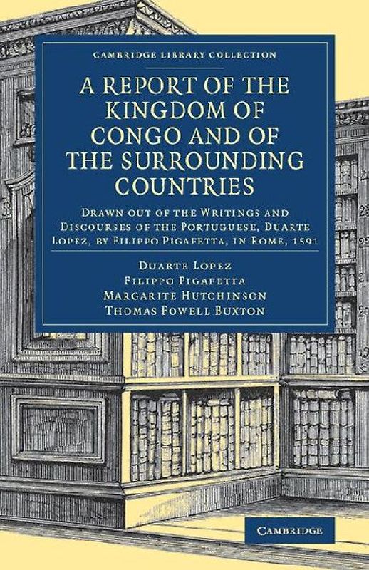 A Report of the Kingdom of Congo and of the Surrounding Countries